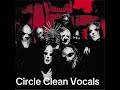 Slipknot - Circle Isolated Vocal Track