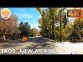 🇺🇸[4K60] Taos, New Mexico! 🚘 Drive with me!