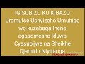 Uramutse Ushyizeho Umuhigo wo kuzasomesha Iduwa Akabaga Ihene Cyasubijwe na Sheikhe Djamidu