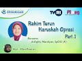 dr.Eighty Mardiyan, SpOG (K) | Rahim Turun Haruskah Oprasi  | RSIA KENDANGSARI part 1 VTS 01 1
