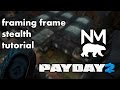 Framing Frame Solo Stealth Guide - Payday 2