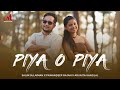 Piya O Piya | Salim Sulaiman | Pawandeep Rajan, Arunita Kanjilal | Shraddha P | #Arudeep
