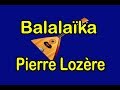 Balalaïka de Pierre Lozère
