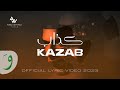 Abu Ward - Kazab [Official Lyric Video] (2023) / أبو ورد - كذاب