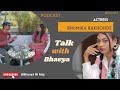 Podcast || Actress Bhumika Rakhonde || Bhavya Ni Moj