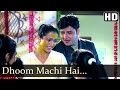 Dhoom Machi Hai - Ansh Songs - Dimple Verma - Abbas - Shama Sikandar - Rajat Bedi - Alok Nath