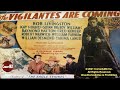 The Vigilantes Are Coming (1936) | Complete Serial - All 12 Chapters