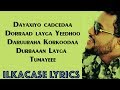 Faysal Muniir Heestii Dayaxiyo Cadceedaba Lyrics 2019 BY ILKACASE LYRICS