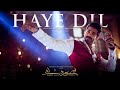 Haaye Dil | Parey Hut Love | Jimmy Khan | Shehryar Munawar | Full Music HD Video
