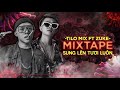 MIXTAPE - XUNG LÊN TƯƠI LUÔN - TiLo ft Zuke Mix