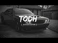 TODH [ Slowed+Reverb ]