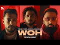 WOH (Official Video) - Ikka x Dino James x Badshah | Def Jam India