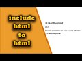 how to include html to inside html