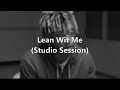 Juice WRLD - Lean Wit Me (Studio Session) Lyrics