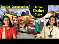 Conversation at the Clothes Store Between Shopkeeper and Customer | Adrija Biswas