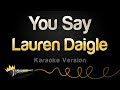 Lauren Daigle - You Say (Karaoke Version)