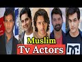 Top 30 Handsome Muslim Indian Tv Actors _You Don't Know