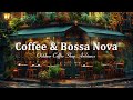 Bossa Nova Cafe Shop ☕ Positive Bossa Nova Jazz for Tranquil Moments of Bliss, Good Mood