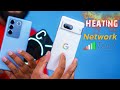 Google Pixel 7 Heating & Network Problem - Reality !