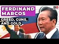 Ferdinand Marcos: Greed, Guns, and Gold in the Philippines