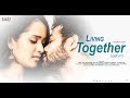 Living Together Latest Telugu Short Film  2018 || Director : Amarnadh Chavali || Klapboard