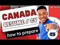 HOW TO PREPARE A WORK CV / RESUME - CANADA STANDARD