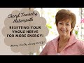 Resetting the Vagus Nerve