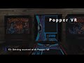 VPX VR (E02): Installing and using the Popper VR Browser