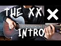 Intro on one guitar (The xx)