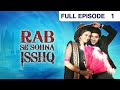 Rab Se Sona Ishq - Hindi Serial - Full Episode - 1 - Ashish Sharma, Ekta Kaul - Zee Tv