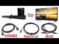 How to Connect Soundbar to Tv using HDMI Cable, OPTICAL Cable and AUX Cable | Boat Aavante 1050