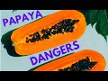 THE DANGERS YOU DIDN'T KNOW ABOUT PAPAYA SEEDS#papaya