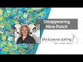 How to make a Disappearing Nine Patch - Free Tutorial