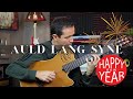Auld Lang Syne (New Year's Eve) - Fingerstyle