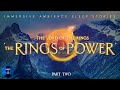 RINGS OF POWER🍃✨🧙‍♂️ Lord of the Rings Audiobook | ASMR Bedtime Story