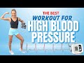 The Best Workout For High Blood Pressure (15 MIN TOTAL BODY LOW IMPACT)