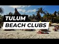 Ultimate Guide to the Perfect Trip to Tulum Beach Clubs