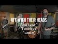 Off With Their Heads - " Come Find Me, Eyes of Death, Jackie Lee" Live! from the Rock Room