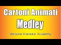 Cartoni Animati Sigle Medley (Versione Karaoke Academy Italia)