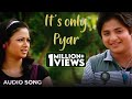 It's only Pyar | Audio Song | Loafer | Odia Movie | Babushaan Mohanty | Archita | Mihir