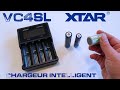 Chargeur piles et batteries XTAR VC4SL : un BON chargeur !