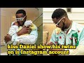 kiss Daniel show his twins on is Instagram account #kizzdaniel