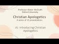 Apologetics 1: Introducing Christian Apologetics