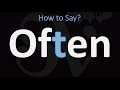 How to Pronounce Often | Is the T Silent in Often? | Is it correct to pronounce the T in Often?