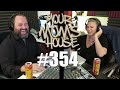 Your Mom's House Podcast - Ep. 354