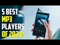 Best MP3 Players 2024 - The Only 5 You Should Consider Today
