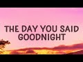 The Day You Said Goodnight - Hale (Lyrics)