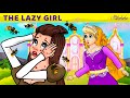The Lazy Girl Story | Bedtime Stories for Kids in English | Fairy Tales