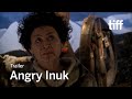 ANGRY INUK Trailer | National Canadian Film Day | TIFF 2021