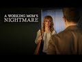 A Working Mom's Nightmare | Full Movie | Lydia Wilson | Rupert Graves | Tuppence Middleton